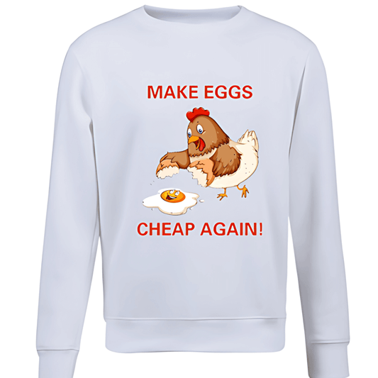  Make Eggs Cheap Again Unisex Sweater 